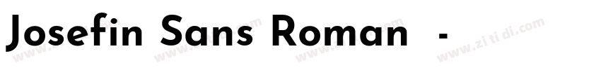 Josefin Sans Roman 系字体转换